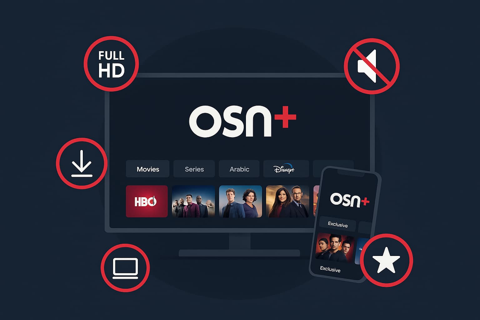 مميزات اشتراك OSN | شاهد المحتوى بدقة 4K وبلا إعلانات